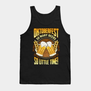 Oktoberfest: So Many Beers So Little Time Drinking Tank Top